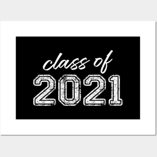 Class Of 2021 Posters and Art